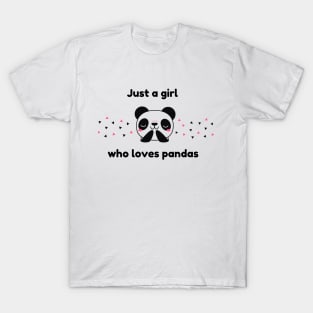 Just  a girl who loves panda T-Shirt